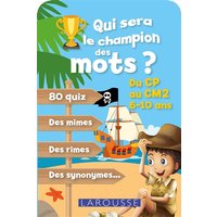 Qui sera le champion des mots ? : du CP au CM2