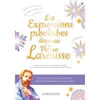 Les expressions et proverbes disparus de Pierre Larousse