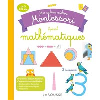 Mathématiques : mes cahiers ateliers Montessori : de 3 à 6 ans