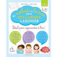 La méthode de lecture 100 % syllabique Larousse : idéal pour apprendre à lire !