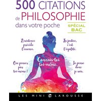 500 citations de philo dans votre poche : spécial bac