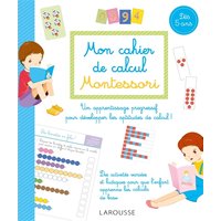 Mon cahier de calcul Montessori : dès 5 ans : pour un apprentissage progressif des mathématiques