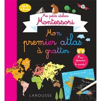 Mes petits ateliers MONTESSORI : Mon premier atlas à gratter