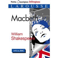 Macbeth : tragédie, vers 1606 : pièce intégrale, spécial bac