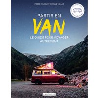 Partir en van : le guide pour voyager autrement