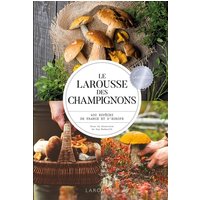 Larousse des champignons