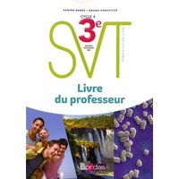 SVT, sciences et vie de la Terre 3e, cycle 4 : nouveau programme 2016 : livre du professeur