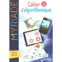 Myriade - Cahier d'algorithmique - Cycle 4 - 2022 - Elève