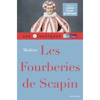 Classiques Bordas - Les Fourberies de Scapin - Molière