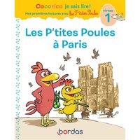 Cocorico Je sais lire ! 1res lectures avec les P'tites Poules - Les P'tites Poules à Paris Niveau 1