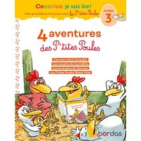 Cocorico Je sais lire ! 1res lectures - 4 aventures P'tites Poules - Niveau 3
