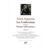 Oeuvres. Vol. 1. Les confessions. Dialogues philosophiques