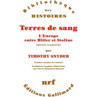 Terres de sang : l'Europe entre Hitler et Staline