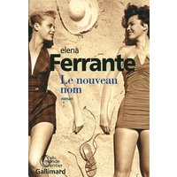 L'amie prodigieuse. Vol. 2. Le nouveau nom