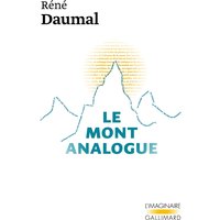 Le Mont Analogue : roman d'aventures alpines, non euclidiennes et symboliquement authentiques
