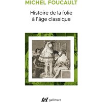 Histoire de la folie à l'âge classique