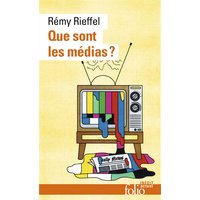 Que sont les médias ? : pratiques, identités, influences