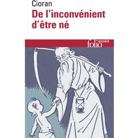 De l'inconvénient d'être né