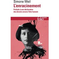 L'enracinement : prélude à une déclaration des devoirs envers l'être humain