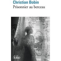 Prisonnier au berceau