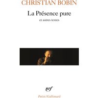 La présence pure : et autres textes