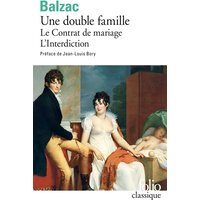 Une Double famille / Le Contrat de mariage /L'Interdiction