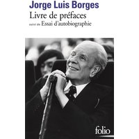 Livre de préfaces / Essai d'autobiographie