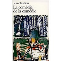La Comédie de la comédie / La Comédie des arts /Poèmes à jouer
