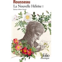 Julie ou La nouvelle Héloïse. Vol. 1
