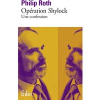 Les livres de Roth - Opération Shylock - Une confession