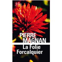 La Folie Forcalquier - Une enquête du commissaire Laviolette