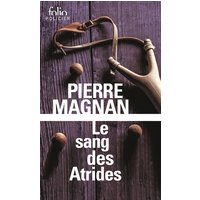 Le sang des Atrides - Une enquête du commissaire Laviolette