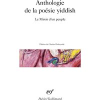 Anthologie de la poésie yiddish : le miroir d'un peuple