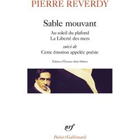 Sable mouvant/Au soleil du plafond/La Liberté des mers/Cette émotion appelée poésie