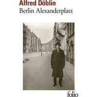 Berlin Alexanderplatz : histoire de Franz Biberkopf