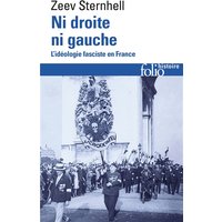 Ni droite ni gauche : l'idéologie fasciste en France