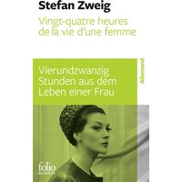 Vingt-quatre heures de la vie d'une femme. Vierundzwanzig Stunden aus dem Leben einer Frau