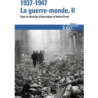 1937-1947 : la guerre-monde. Vol. 2