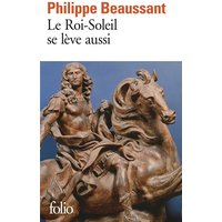 Le Roi-Soleil se lève aussi