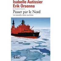Passer par le Nord : la nouvelle route maritime