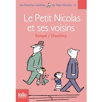 Les histoires inédites du petit Nicolas. Vol. 4. Le petit Nicolas et ses voisins