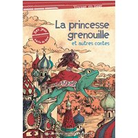La princesse grenouille et autres contes