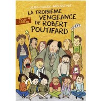 La troisième vengeance de Robert Poutifard