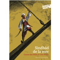Contes des Mille et Une Nuits - Sindbâd de la mer
