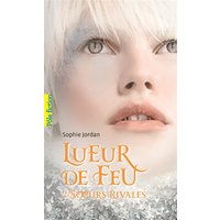 Lueur de Feu - Soeurs rivales