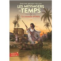Les messagers du temps. Vol. 10. Le royaume d'Osiris