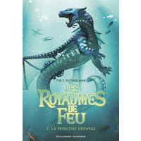 Les royaumes de feu. Vol. 2. La princesse disparue