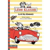 Léon Klaxon. Vol. 2. Le vol des diamants