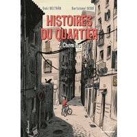 Histoires du quartier. Vol. 2. Chemins