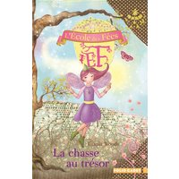 L'école des fées. Vol. 10. La chasse au trésor
